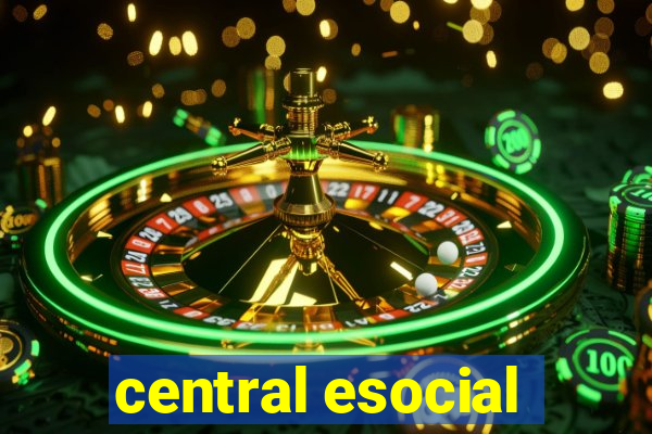 central esocial